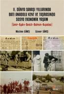 2. Dünya Savaşı Yıllarında Batı Anadolu Kent ve Taşrasında Sosyo Ekonomik Yaşam