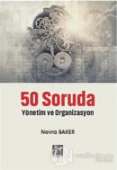 50 Soruda Yönetim ve Organizasyon