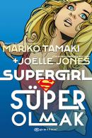 Super Girl Süper Olmak