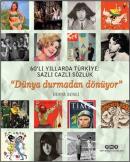 60'lı Yıllarda Türkiye: Sazlı Cazlı Sözlük