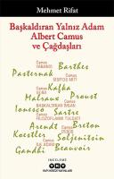 Başkaldıran Yalnız Adam Albert Camus ve Çağdaşları
