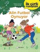 Alin Futbol Oynuyor - İlk Çizgi Romanım