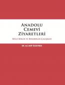 Anadolu Cemevi Ziyaretleri - Milli Birlik ve Beraberlik Çalışması (Ciltli)