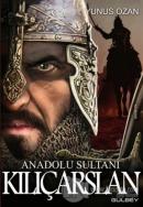 Anadolu Sultanı Kılıçarslan