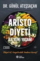 Aristo Diyeti İle Yeni Yaşam - Genişletilmiş Baskı