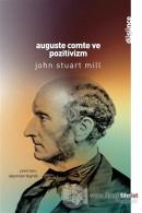 Auguste Comte ve Pozitivizm