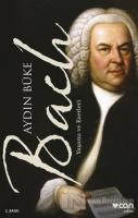 Bach - Yaşamı ve Eserleri