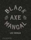 Black Axe Mangal (Ciltli)