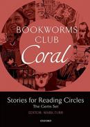 Bookworms Club Stories for Reading Circles: Coral