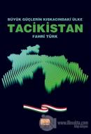 Büyük Güçlerin Kıskacındaki Ülke Tacikistan