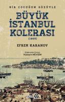 Büyük İstanbul Kolerası 1865 - Bir Çocuğun Gözüyle