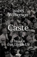 Caste: The International Bestseller  (Ciltli)