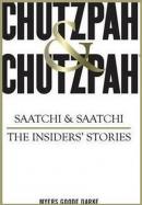 Chutzpah & Chutzpah: Saatchi & Saatchi: The Insiders' Stories (Ciltli)