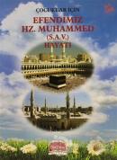 Çocuklar İçin Efendimiz Hz. Muhammed (S.A.V.) Hayatı 3-7 Yaş