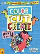 Color Cut Create Play Sets : Horse Ranch