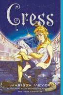 Cress : Book Three of the Lunar Chronicles : 3