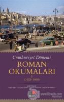Cumhuriyet Dönemi Roman Okumaları 1 (1923-1950)