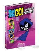 DC Comics: Teen Titans Go! Harikasın Kuzgun! (Ciltli)