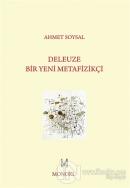 Deleuze - Bir Yeni Metafizikçi