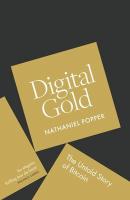Digital Gold: The Untold Story of Bitcoin