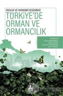 Ekoloji ve Ekonomi Ekseninde Türkiye'de Orman ve Ormancılık