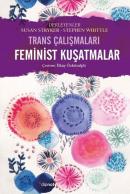 Feminist Kuşatmalar - Trans Çalışmaları