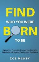 Find Who You Were Born To Be