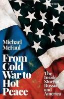 From Cold War to Hot Peace: The Inside Story of Russia and America (Ciltli)