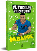 Futbolun Yıldızları Kylian Mbappe
