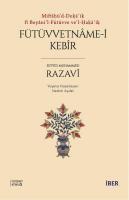 Fütüvvetname - i Kebir - Miftaü'd - Deka'ik Fi Beyani'l - Fütüvve ve'l - Haka'ik