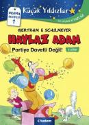 Haylaz Adam Partiye Davetli Değil 4.Kitap