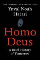 Homo Deus: A Brief History of Tomorrow (Ciltli)