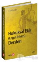 Hukuksal Etik (Legal Ethics) Dersleri