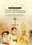 Hz.Muhammed(s.a.a.) ve Dünya Din Önderleri-Dinler Tarihi ve Ortak Akıl Bağlamında; Karşılaştırmalı S (Ciltli)