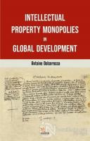Intellectual Property Monopolies in Global Development