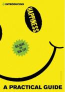Introducing Happiness: A Practical Guide (Practical Guides)