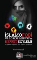 İslamofobi ve Sosyal Medyada Nefret Söylemi