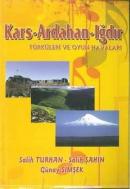 Kars - Ardahan - Iğdır Türküleri ve Oyun Havaları