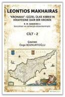 Kronaka Cilt 1 - Güzel Ülke Kıbrıs'ın Hikayesine Dair Bir Kronik