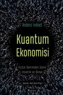 Kuantum Ekonomisi - Dijital Devrimden Sonra İnsanlık ve Dünya