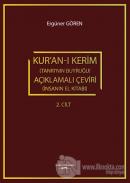 Kur'an-ı Kerim (Tanrı'nın Buyruğu) Açıklamalı Çeviri (İnsanın El Kitabı) 2.Cilt