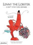 Lenny the Lobster Can't Stay for Dinner (Ciltli)