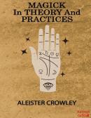 Magick in Theory and Practices