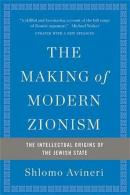 Making of Modern Zionism Revised Edition