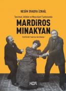 Mardiros Minakyan: Tanzimat, İstibdat ve Meşrutiyet Tiyatrosunda - Türk Devlet Tiyatrosu Darülbedayi