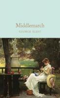 Middlemarch (Macmillan Collector's Library) (Ciltli)