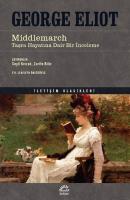 Middlemarch - Taşra Hayatına Dair Bir İnceleme