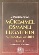 Mükemmel Osmanlı Lügati'nin Açıklamalı Çevirisi Cilt 2
