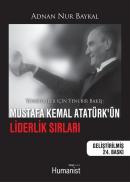 Mustafa Kemal Atatürk'ün Liderlik Sırları