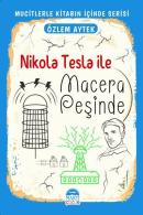Nikola Tesla İle Macera Peşinde - Mucitlerle Kitabın İçinde Serisi
